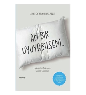 Ah Bir Uyuyabilsem
