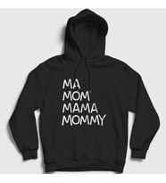 Presmono Unisex Beyaz Ma Mom Mama Mommy Family Guy Kapüşonlu Sweatshirt 300593tt (Siyah)