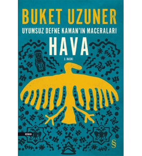 Uyumsuz Defne Kaman'ın Maceraları - Hava