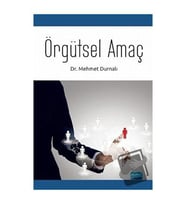 Örgütsel Amaç / Nobel Akademik Yayıncılık / Mehmet Durnalı