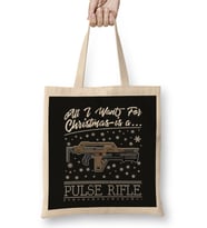 All I Want For Christmas Is A Pulse Rifle Aliens Bez Çanta Uzun Saplı