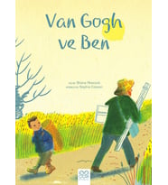 Van Gogh ve Ben