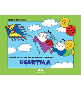 Uğurböceği Sevecen ile Salyangoz Tomurcuk 04 - Uçurtma