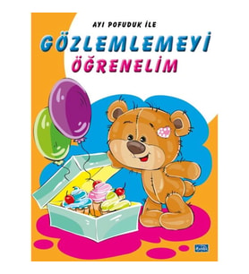 Ayı Pofuduk İle Gözlemlemeyi Öğrenelim