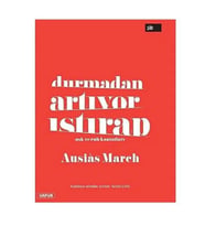 Durmadan Artıyor Istırap  Aşk Ve Ruh Kantatları  - Ausias March
