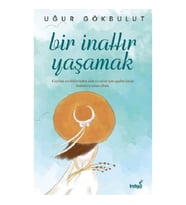 Bir İnattır Yaşamak