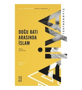 Doğu Batı Arasında İslam