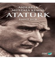 Anılarla Mustafa Kemal Atatürk