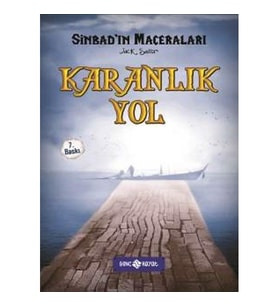 Karanlık Yol (Ciltli) / Sinbad'ın Maceraları - Jack Sailor - Genç Hayat Yayınları