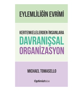 Kertenkelelerden İnsanlara Davranışsal Organizasyon