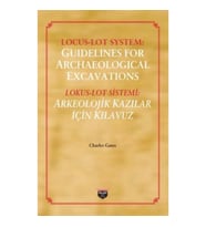 Locus Lot System : Guidelines For Archaelogical Excavations