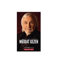Müjdat Gezen: Bir Kar Tanesinin Çığa Dönüşümü Gökmen Ulu Sözcü Kitabevi