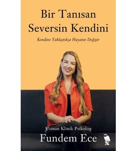 Bir Tanısan Seversin Kendini
