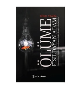 Büşra Yılmaz Büşra Yılmaz - Ölüme Fısıldayan Adam 9786051731438 9786051731438