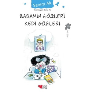 Babamın Gözleri Kedi Gözleri Sevim Ak