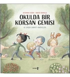 Okulda Bir Korsan Gemisi ve Diğer Empati Hikayeleri