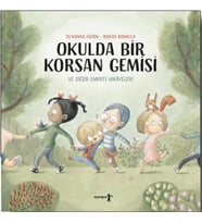 Okulda Bir Korsan Gemisi ve Diğer Empati Hikayeleri