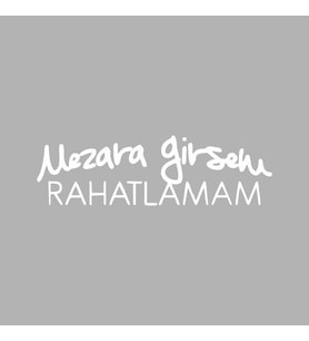 Mezara Girsem Rahatlamam Araba Sticker siyah 16x5 CM (Beyaz)