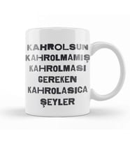 Komik Söz Gereken Kahrolasıca Şeyler Kupa Bardak Porselen