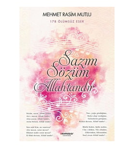 Sazım Sözüm Allah’tandır