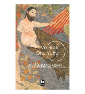 Ve Balık Onu Yuttu