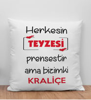 BK Gift Herkesin Teyzesi Prensestir Ama Bizimki Kraliçe Tasarımlı Beyaz Kırlent Yastık, Ev Hediyesi, Doğum Günü Hediyesi