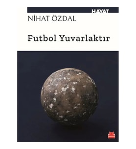 Futbol Yuvarlaktır
