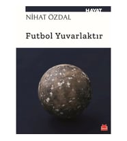 Futbol Yuvarlaktır