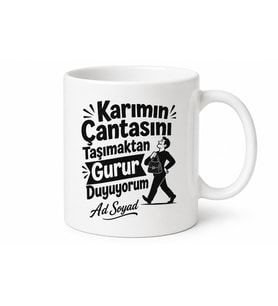 Karımın Çantasını Taşımaktan Gurur Duyuyorum Esprili Koca Kupa Hediye Bardak