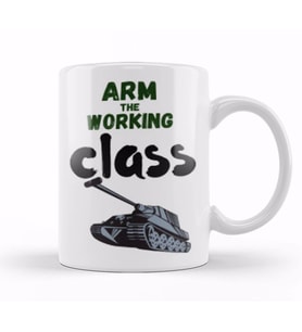 Arm The Working Class Arm Gift Kupa Bardak Porselen