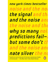 The Signal And The Noise: Why So Many Predictions Fail--But Some Don'T