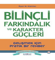Bilinçli Farkındalık ve Karakter Güçleri