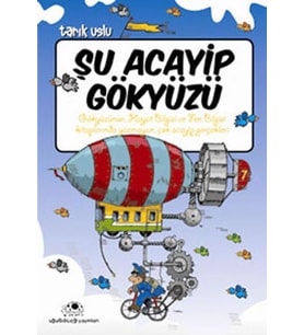 ŞU ACAYİP GÖKYÜZÜ - TARIK USLU - UĞURBÖCEĞİ (Karışık)
