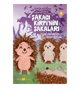 Hayvanlar Aleminden Masallar 9-Şakacı Kirpi'nin Şakaları