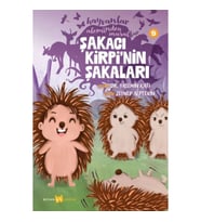 Hayvanlar Aleminden Masallar 9-Şakacı Kirpi'nin Şakaları