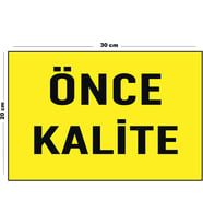 Metal Önce Kalite 20cm x 30cm A4 Büyüklüğünde Uyarı Levhası Yönlendirme Tabelası