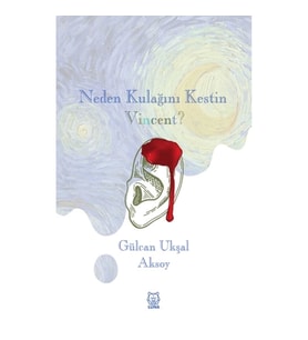 Neden Kulağını Kestin