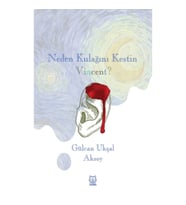 Neden Kulağını Kestin