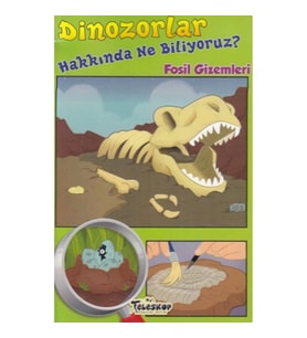 Dinozorlar Hakkında Ne Biliyoruz? - Fosil Gizemleri