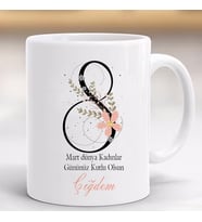88 Mart Dünya Kadınlar Günü İsimli Hediyelik Kupa Kişiye Özel-