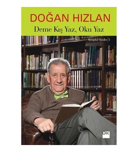 Deme Kış Yaz, Oku Yaz