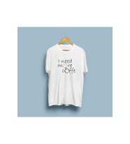 Oversize Daha fazla kahveye ihtiyacım var unisex T-shirt