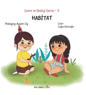 Çevre ve Ekoloji Serisi 3 - Habitat