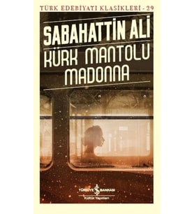 Kürk Mantolu Madonna - Türk Edebiyatı Klasikleri