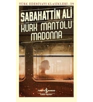 Kürk Mantolu Madonna - Türk Edebiyatı Klasikleri