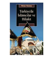 Türkiye'de İslamcılar ve Hilafet