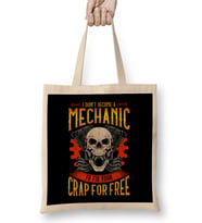 I Didn't Become A Mechanic To Fix Crap For Free Bez Çanta Uzun Saplı