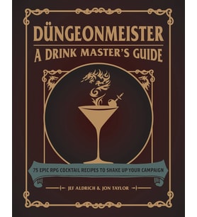 Dungeonmeister: 75 Epic Rpg Cocktail Recipes To Shake Up Your Campaign (Krem)