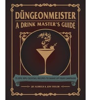 Dungeonmeister: 75 Epic Rpg Cocktail Recipes To Shake Up Your Campaign (Krem)