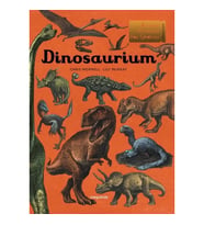Dinosaurium - Dinozor Müzesine Hoş Geldiniz (Ciltli)